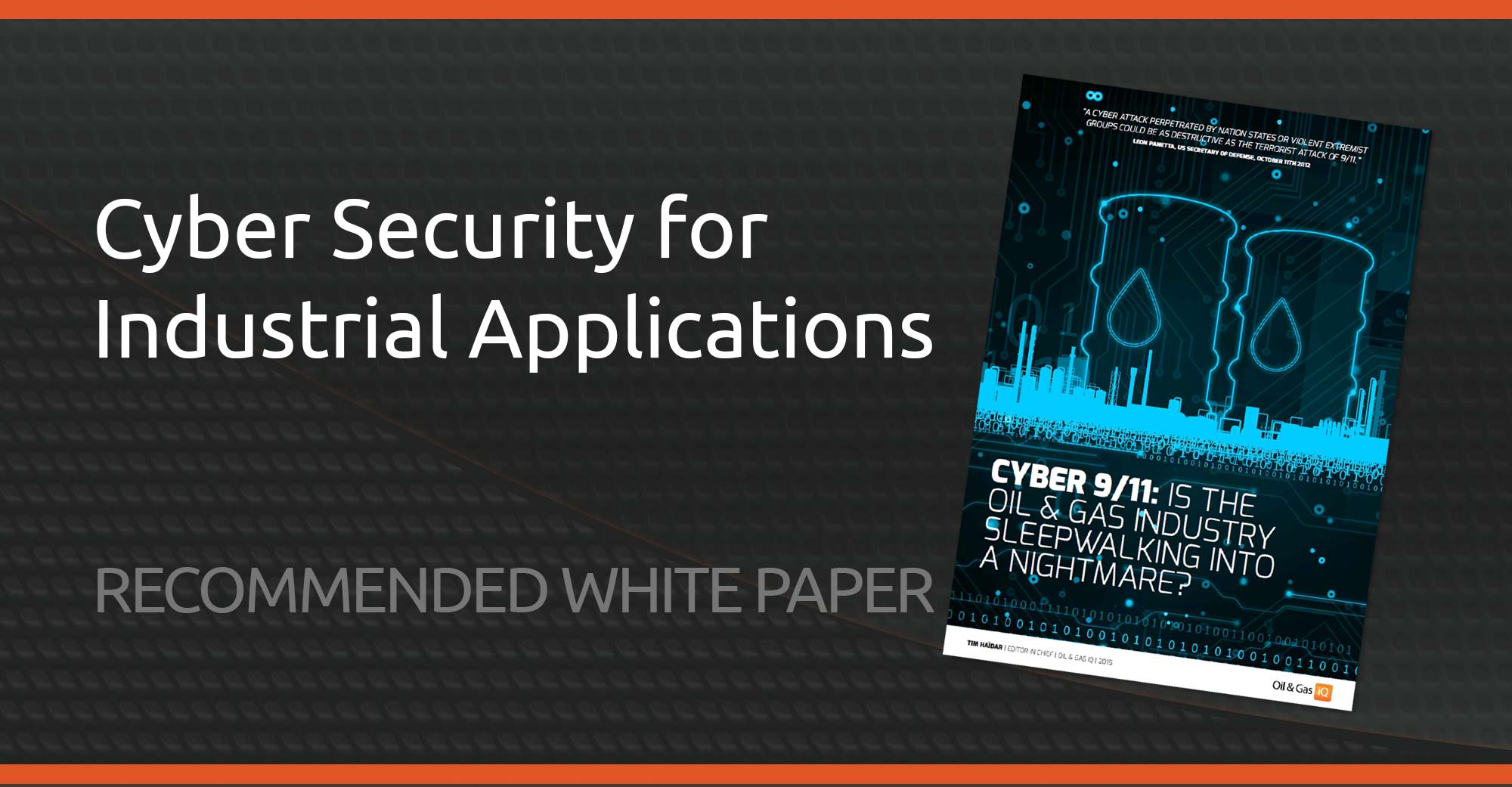 Cyber Security in Oil and Gas Industry White Paper